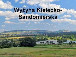 Wyżyna Kielecko-Sandomierska - ppt pobierz
